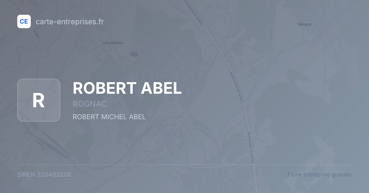 ROBERT ABEL — 320493208 — fiche entreprise
