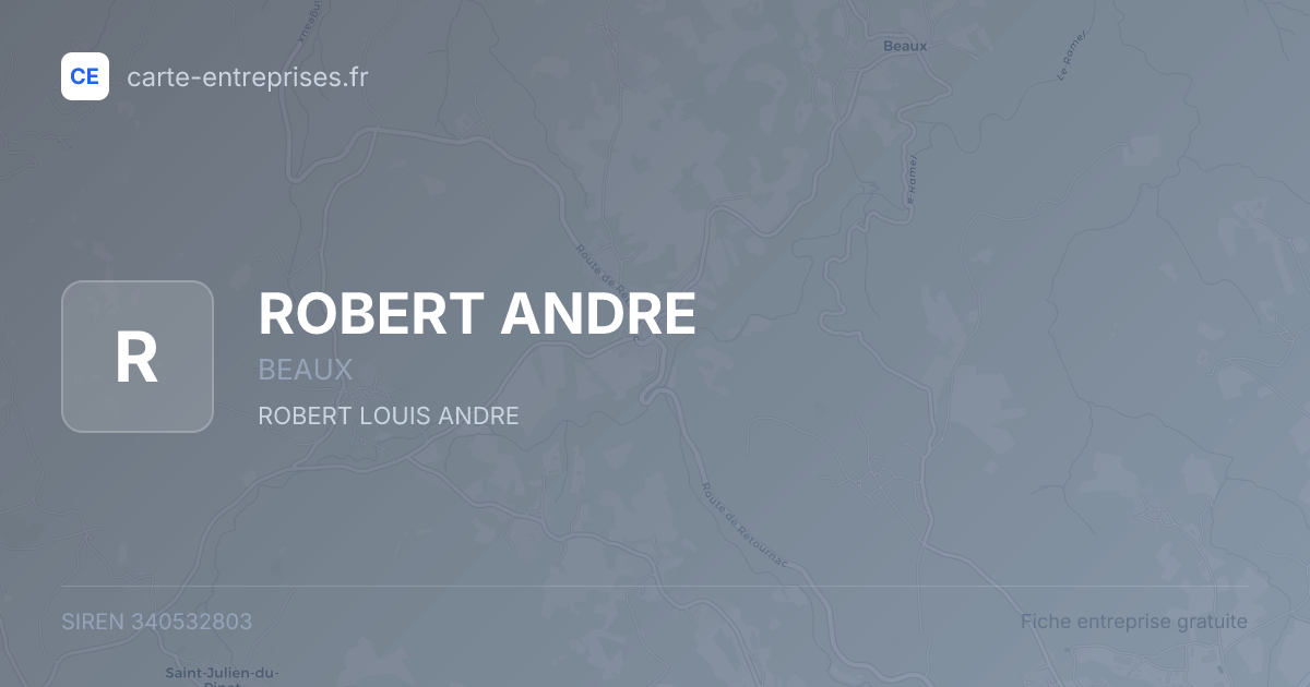ROBERT ANDRE — 340532803 — fiche entreprise