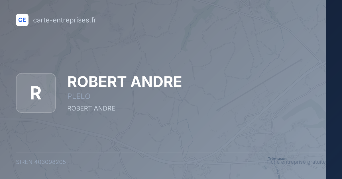 ROBERT ANDRE — 403098205 — fiche entreprise