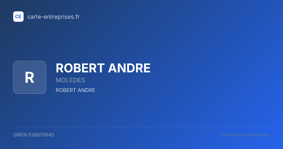ROBERT ANDRE — 536670045 — fiche entreprise