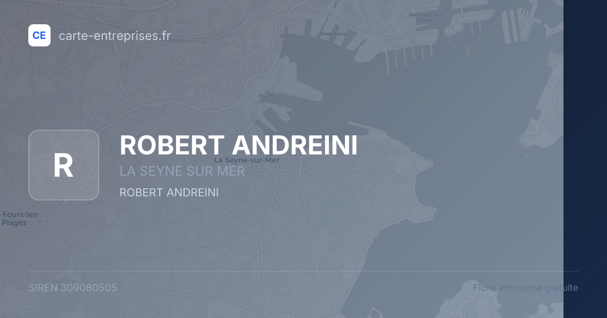 ROBERT ANDREINI — 309080505 — fiche entreprise