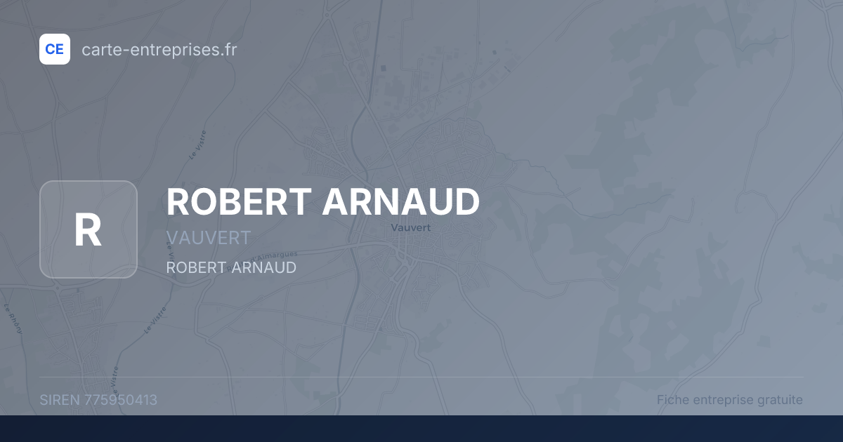 ROBERT ARNAUD — 775950413 — fiche entreprise