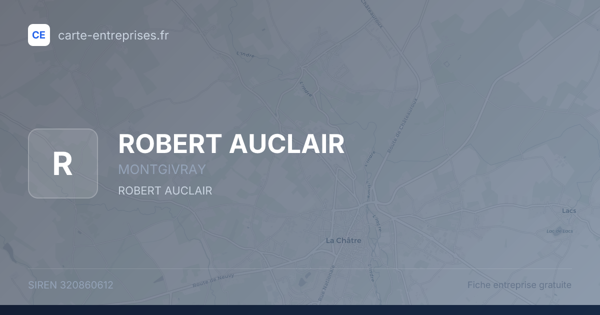 ROBERT AUCLAIR — 320860612 — fiche entreprise