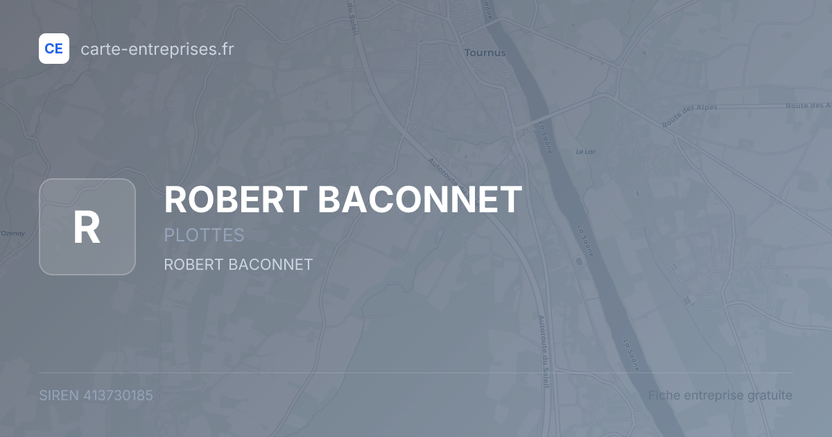 ROBERT BACONNET — 413730185 — fiche entreprise