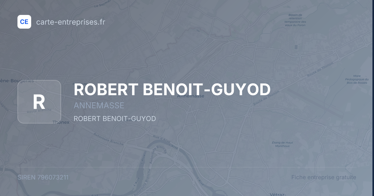 ROBERT BENOIT-GUYOD — 796073211 — fiche entreprise