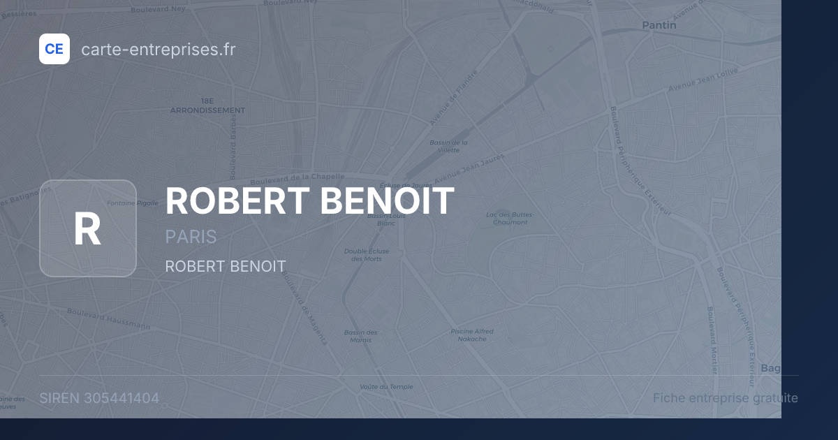 ROBERT BENOIT — 305441404 — fiche entreprise