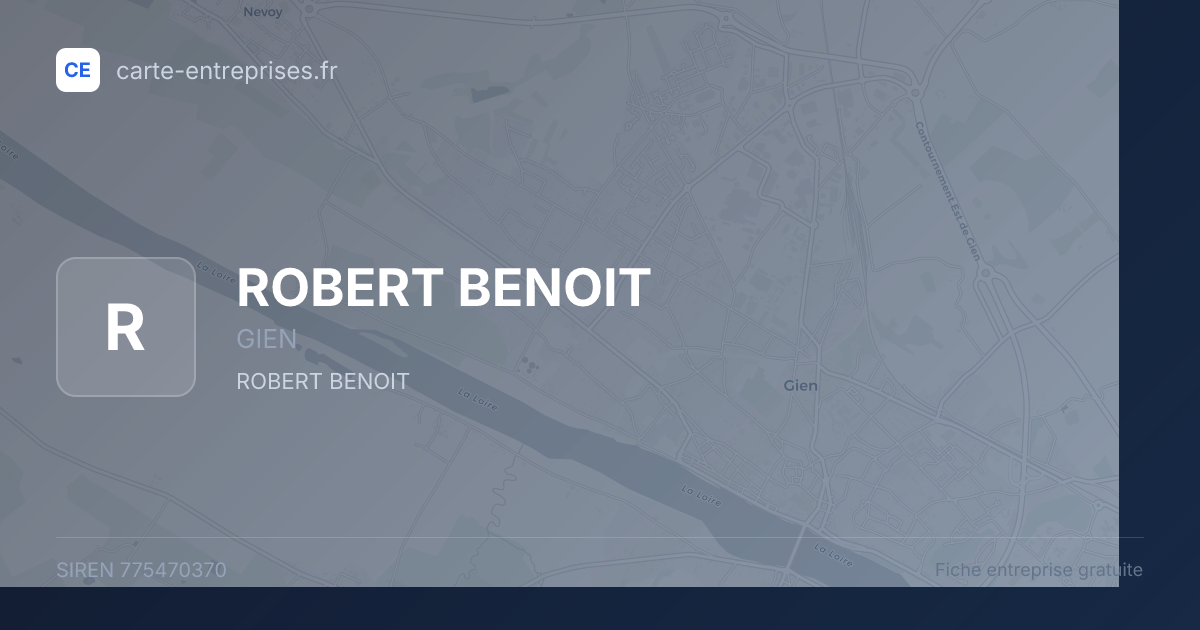 ROBERT BENOIT — 775470370 — fiche entreprise