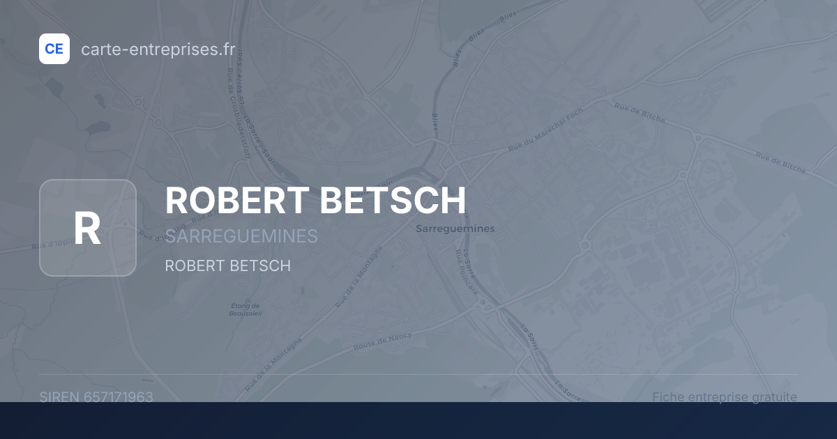 ROBERT BETSCH — 657171963 — fiche entreprise