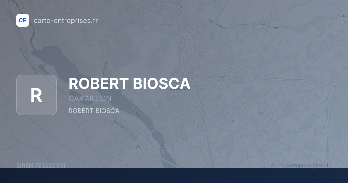 ROBERT BIOSCA — 783228331 — fiche entreprise