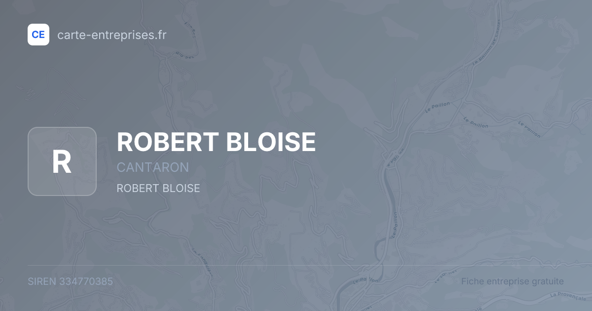 ROBERT BLOISE — 334770385 — fiche entreprise
