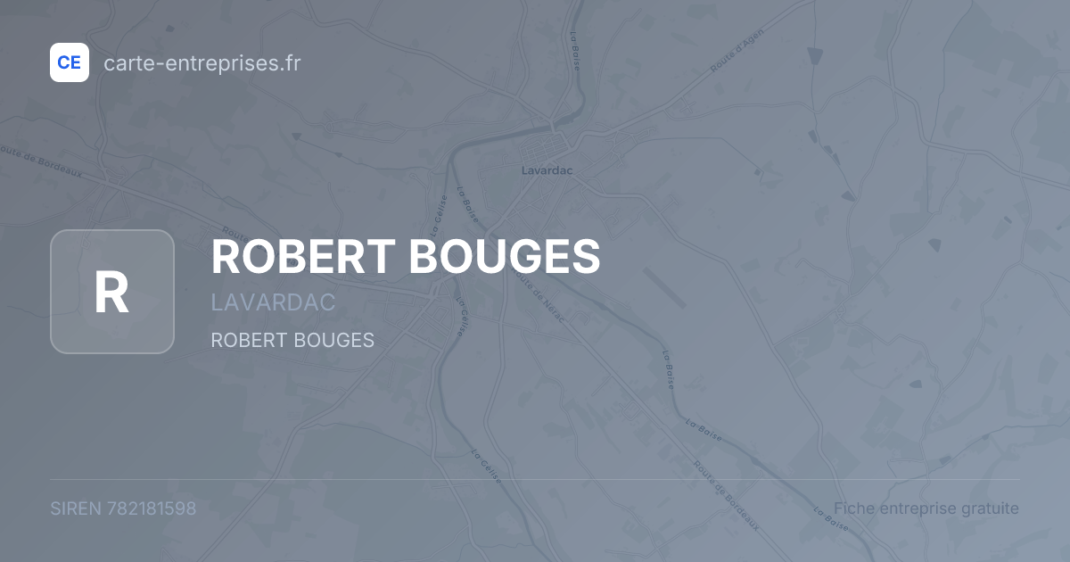 ROBERT BOUGES — 782181598 — fiche entreprise