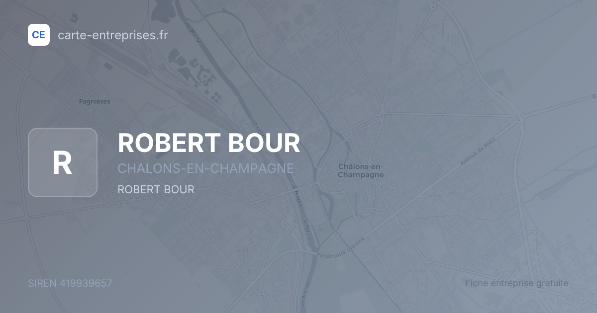 ROBERT BOUR — 419939657 — fiche entreprise