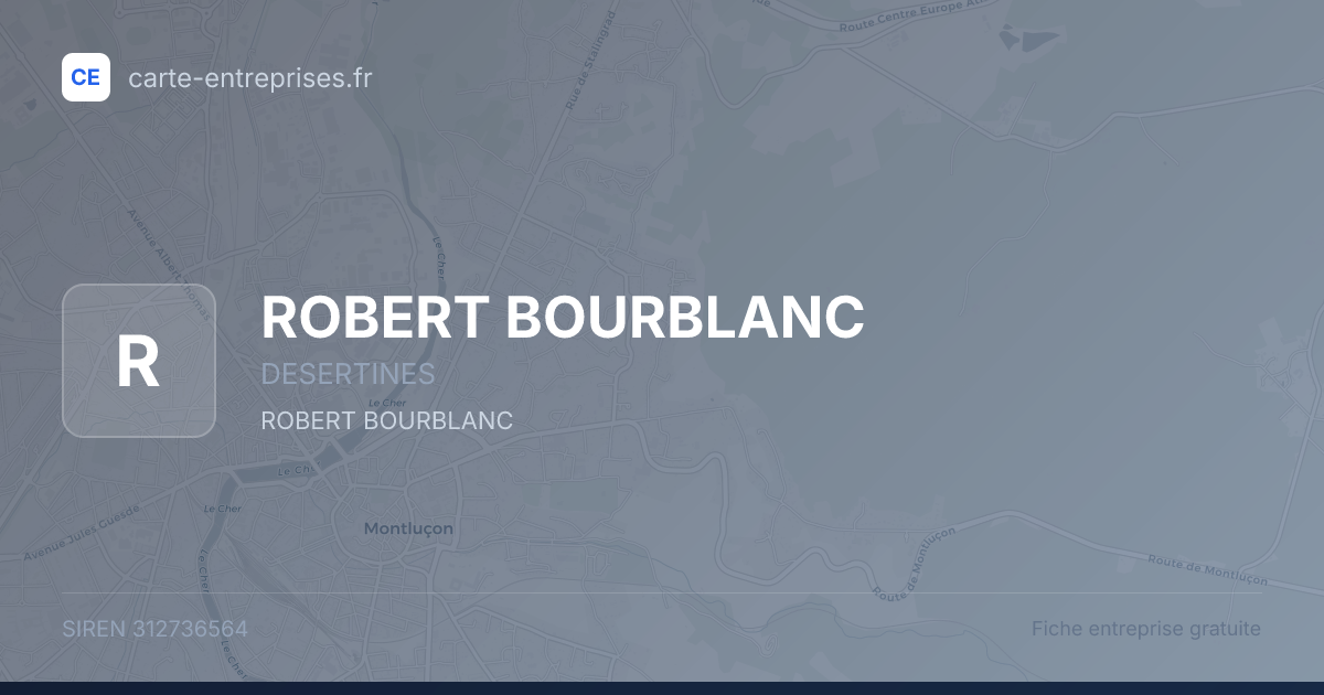 ROBERT BOURBLANC — 312736564 — fiche entreprise