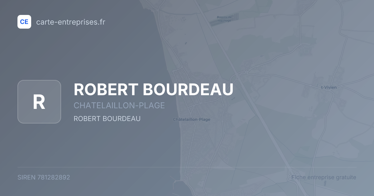 ROBERT BOURDEAU — 781282892 — fiche entreprise