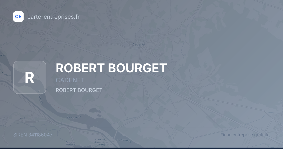 ROBERT BOURGET — 341186047 — fiche entreprise