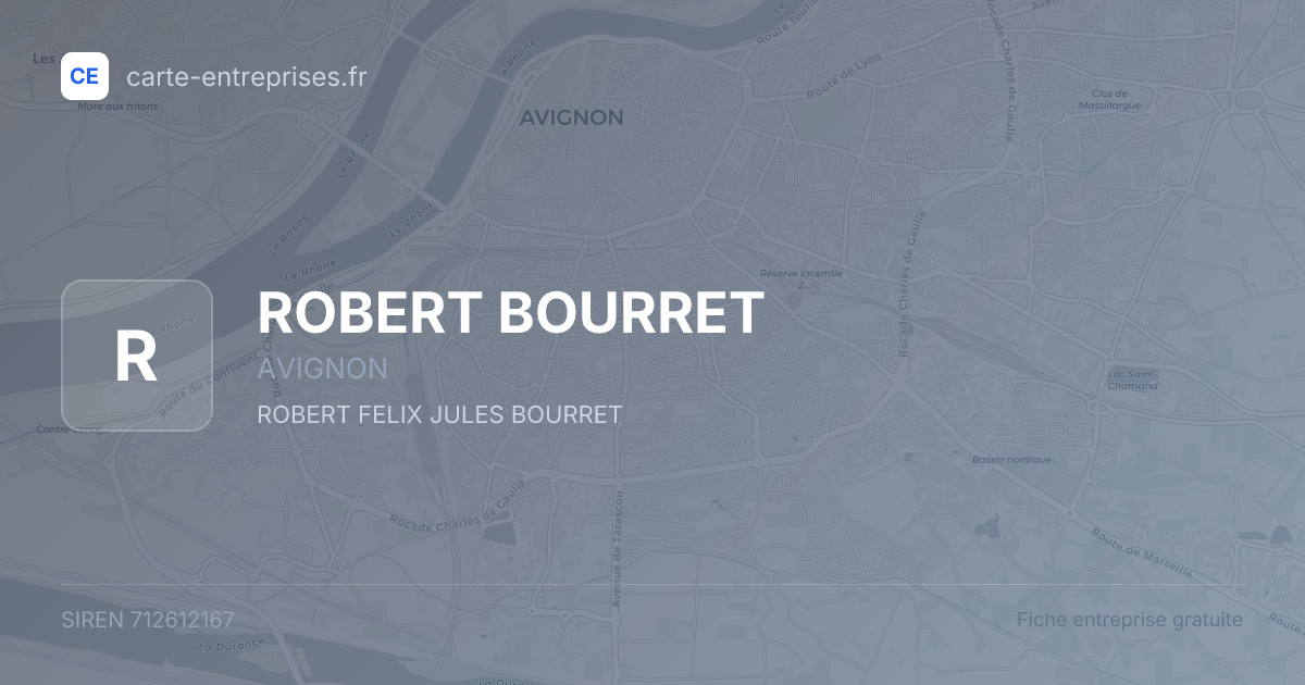 ROBERT BOURRET — 712612167 — fiche entreprise