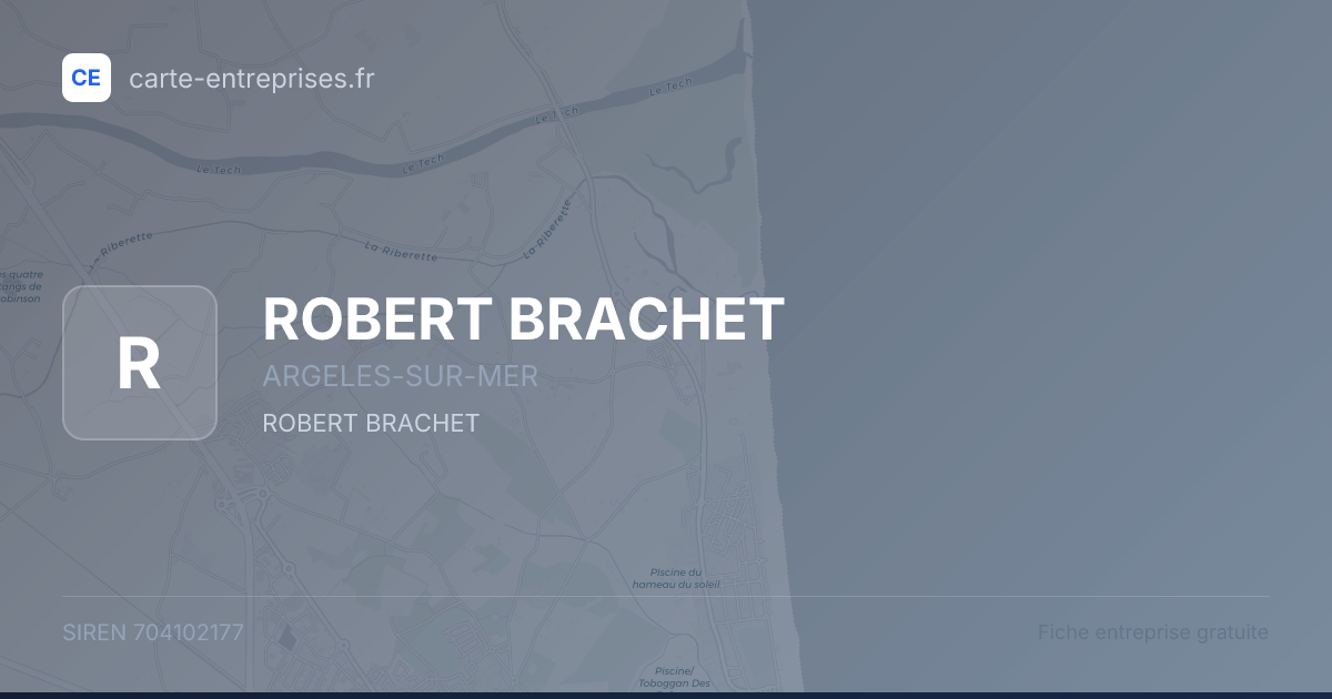 ROBERT BRACHET — 704102177 — fiche entreprise