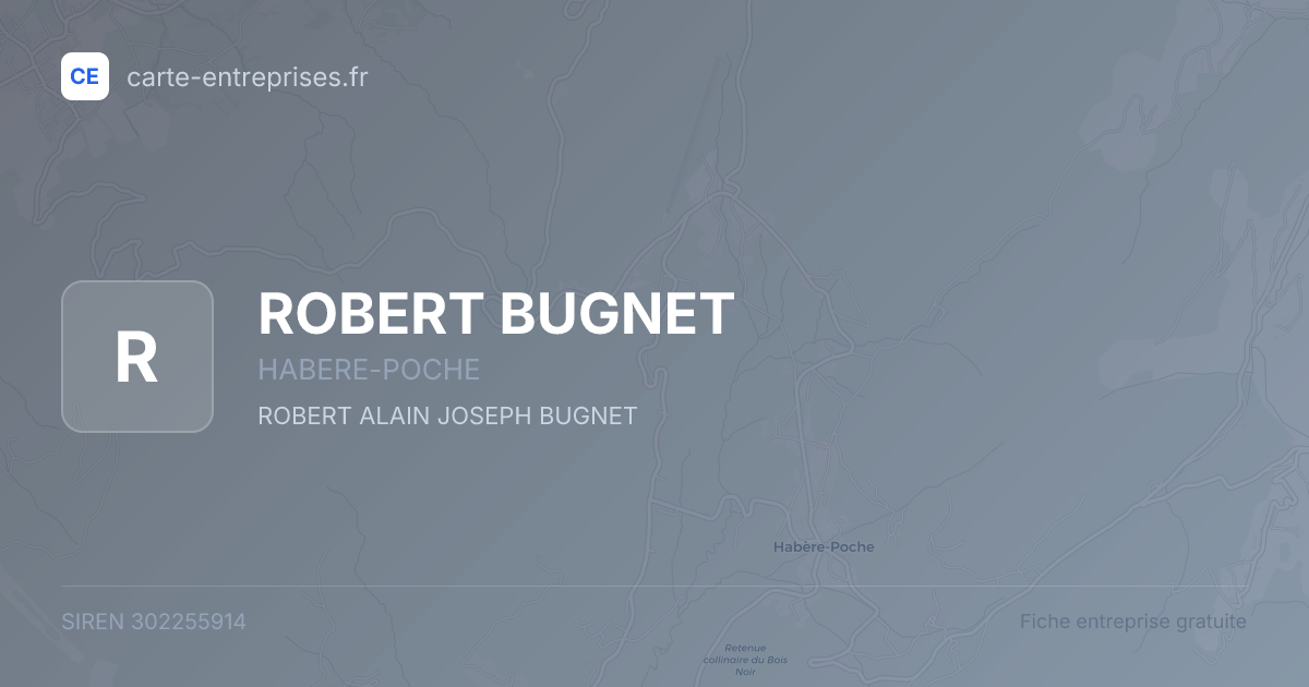 ROBERT BUGNET — 302255914 — fiche entreprise