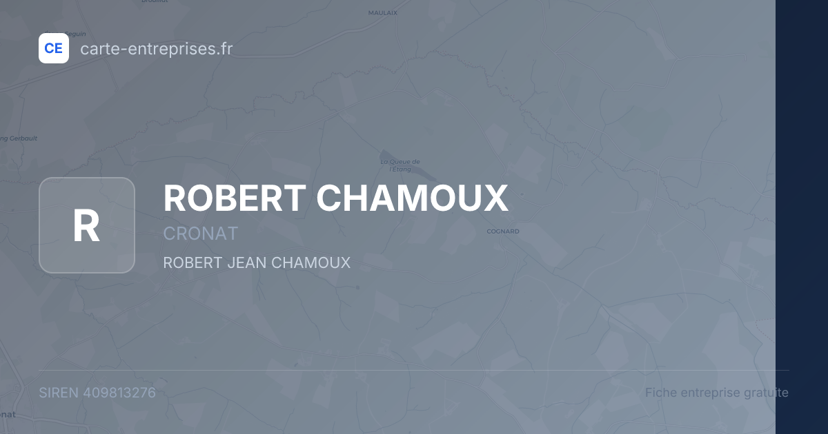 ROBERT CHAMOUX — 409813276 — fiche entreprise