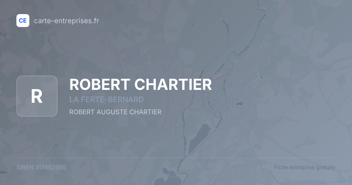 ROBERT CHARTIER — 317862985 — fiche entreprise