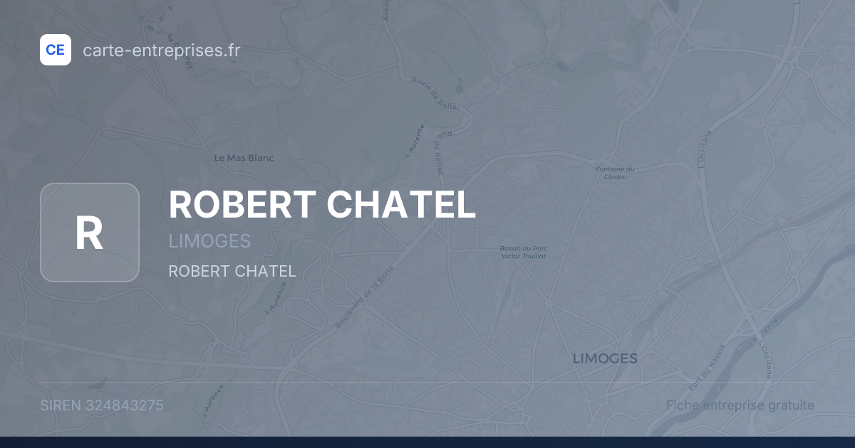 ROBERT CHATEL — 324843275 — fiche entreprise