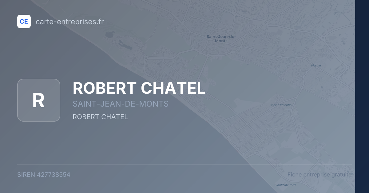ROBERT CHATEL — 427738554 — fiche entreprise