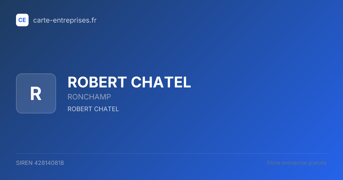 ROBERT CHATEL — 428140818 — fiche entreprise
