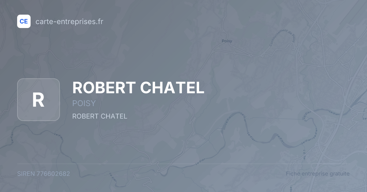 ROBERT CHATEL — 776602682 — fiche entreprise