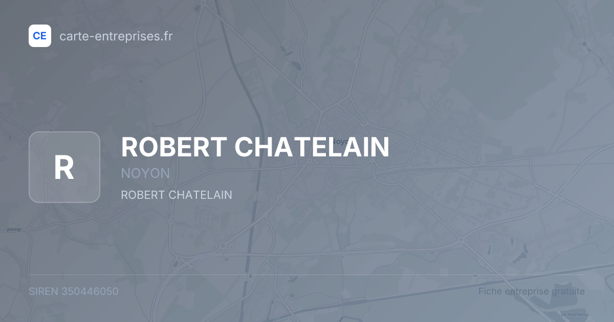 ROBERT CHATELAIN — 350446050 — fiche entreprise