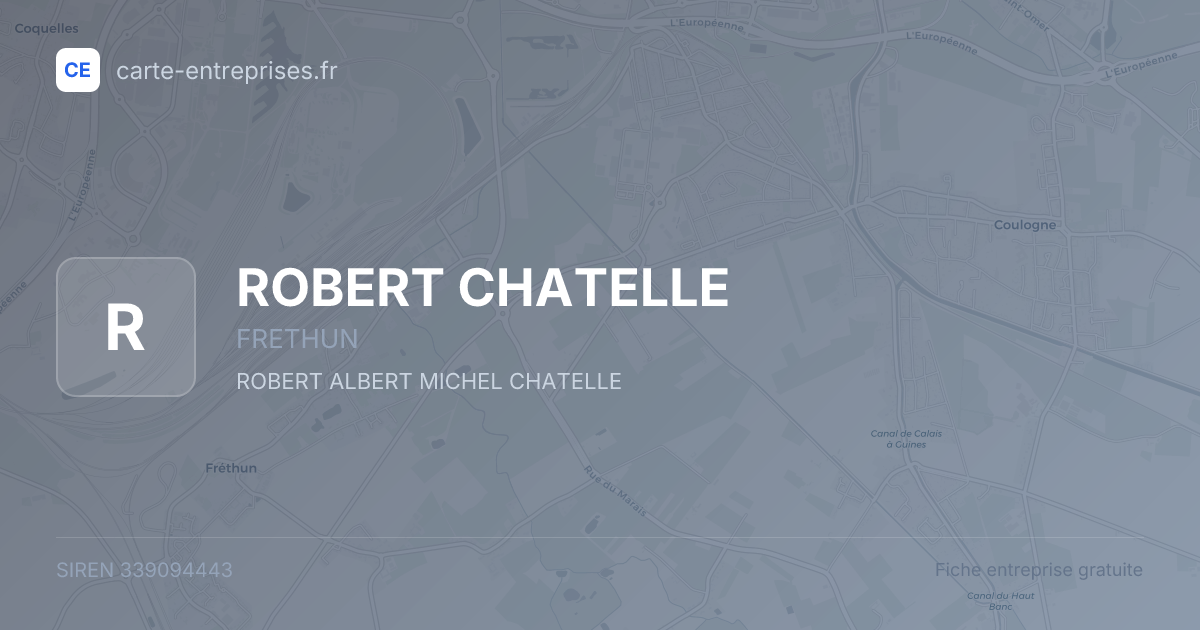 ROBERT CHATELLE — 339094443 — fiche entreprise