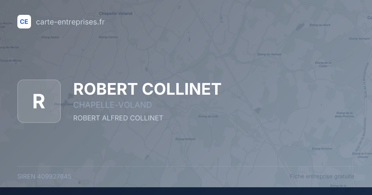 ROBERT COLLINET — 409927845 — fiche entreprise