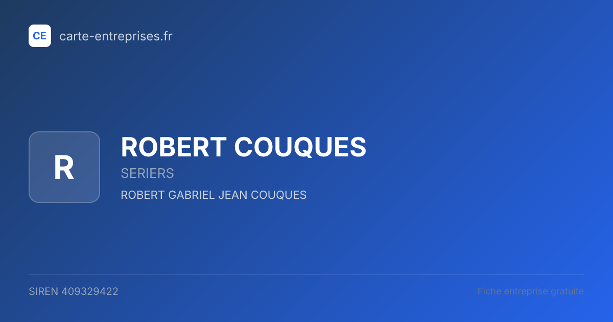ROBERT COUQUES — 409329422 — fiche entreprise