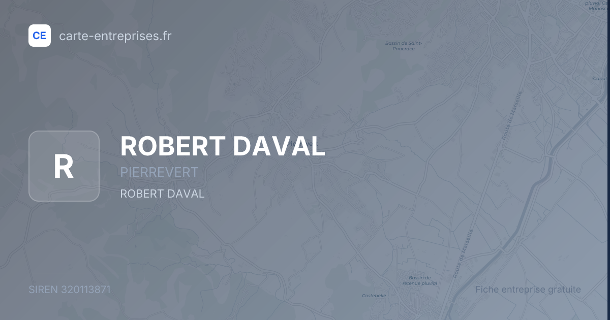 ROBERT DAVAL — 320113871 — fiche entreprise