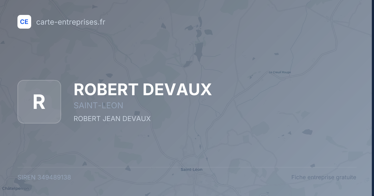 ROBERT DEVAUX — 349489138 — fiche entreprise