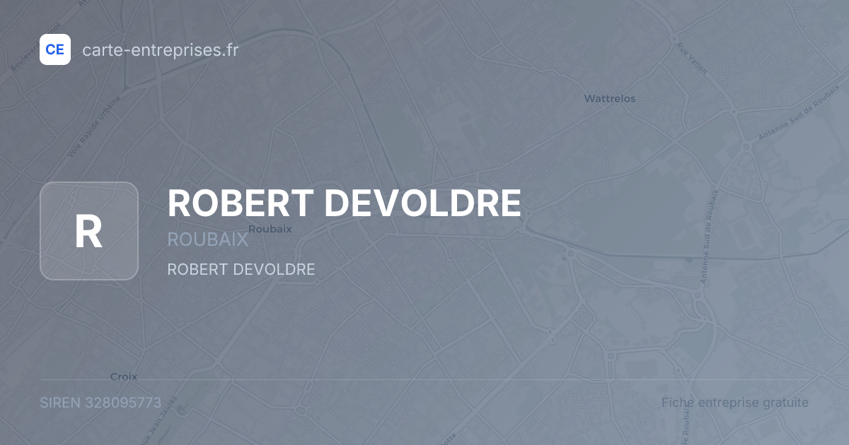 ROBERT DEVOLDRE — 328095773 — fiche entreprise
