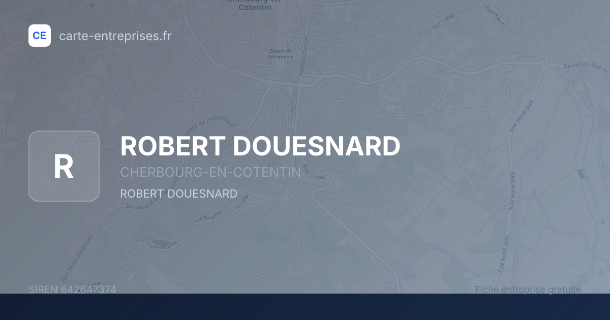 ROBERT DOUESNARD — 642647374 — fiche entreprise