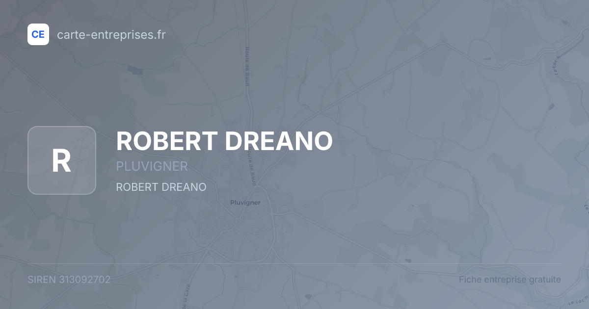 ROBERT DREANO — 313092702 — fiche entreprise