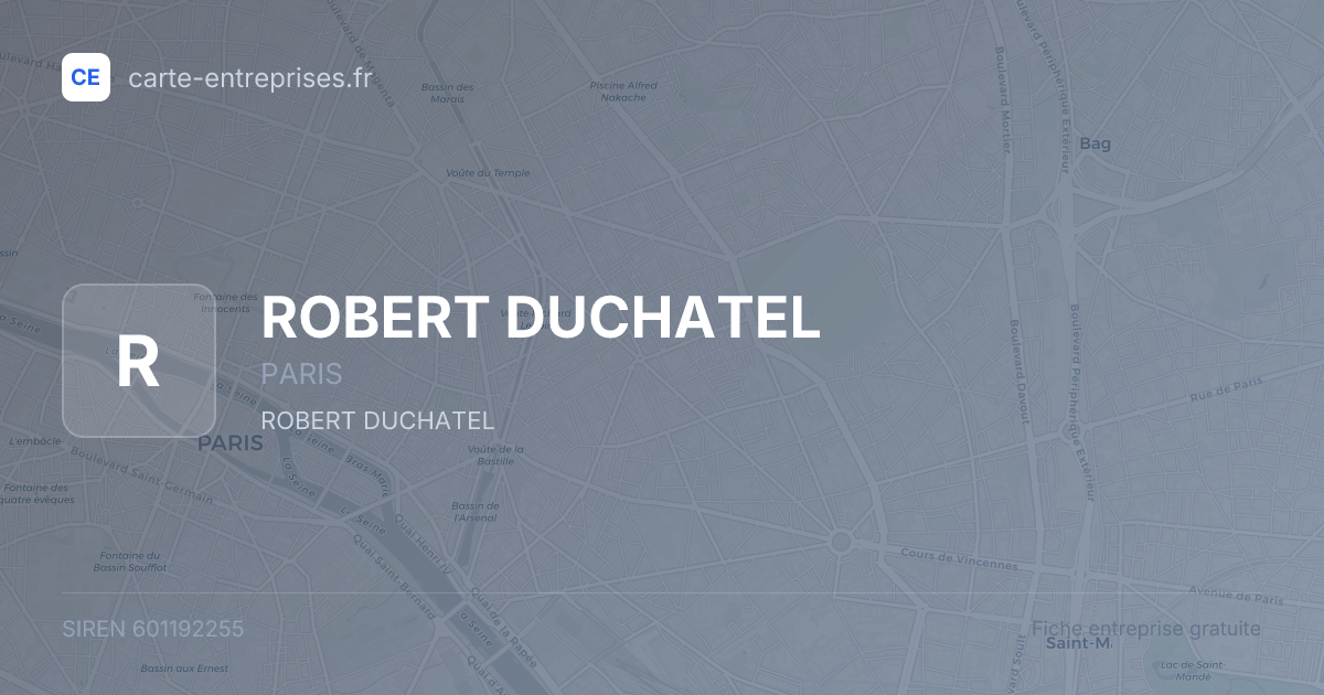 ROBERT DUCHATEL — 601192255 — fiche entreprise