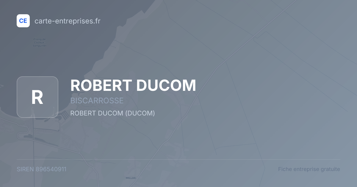 ROBERT DUCOM — 896540911 — fiche entreprise