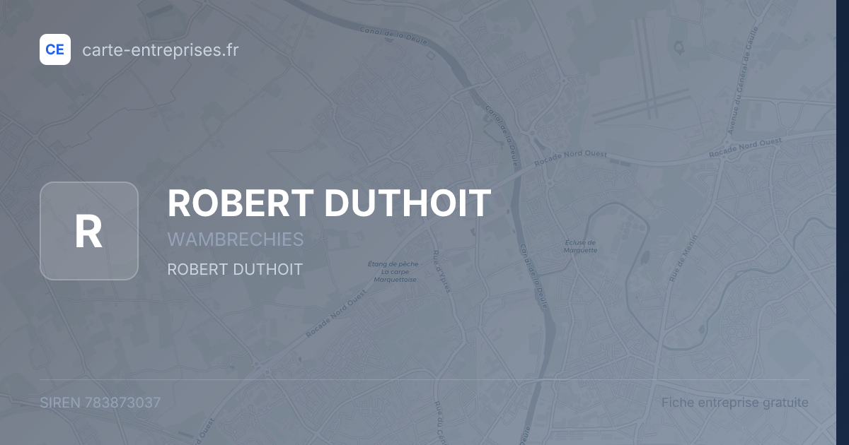 ROBERT DUTHOIT — 783873037 — fiche entreprise