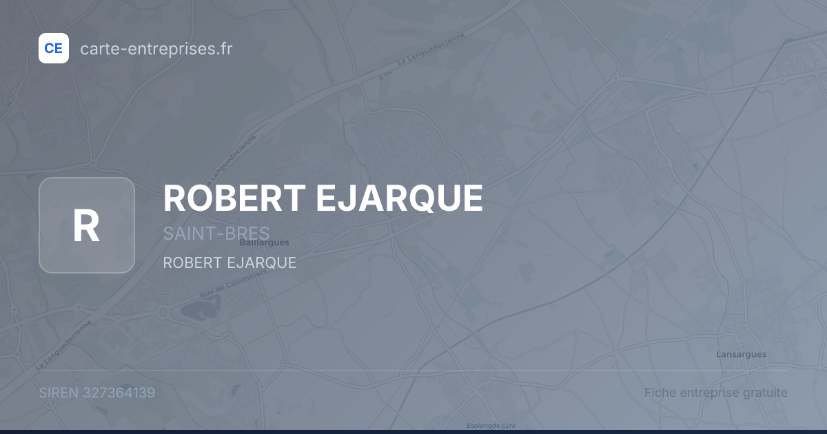 ROBERT EJARQUE — 327364139 — fiche entreprise