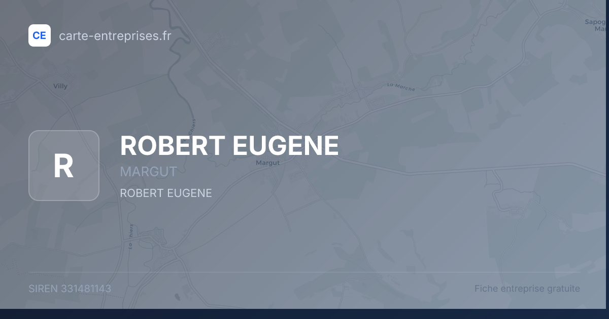 ROBERT EUGENE — 331481143 — fiche entreprise