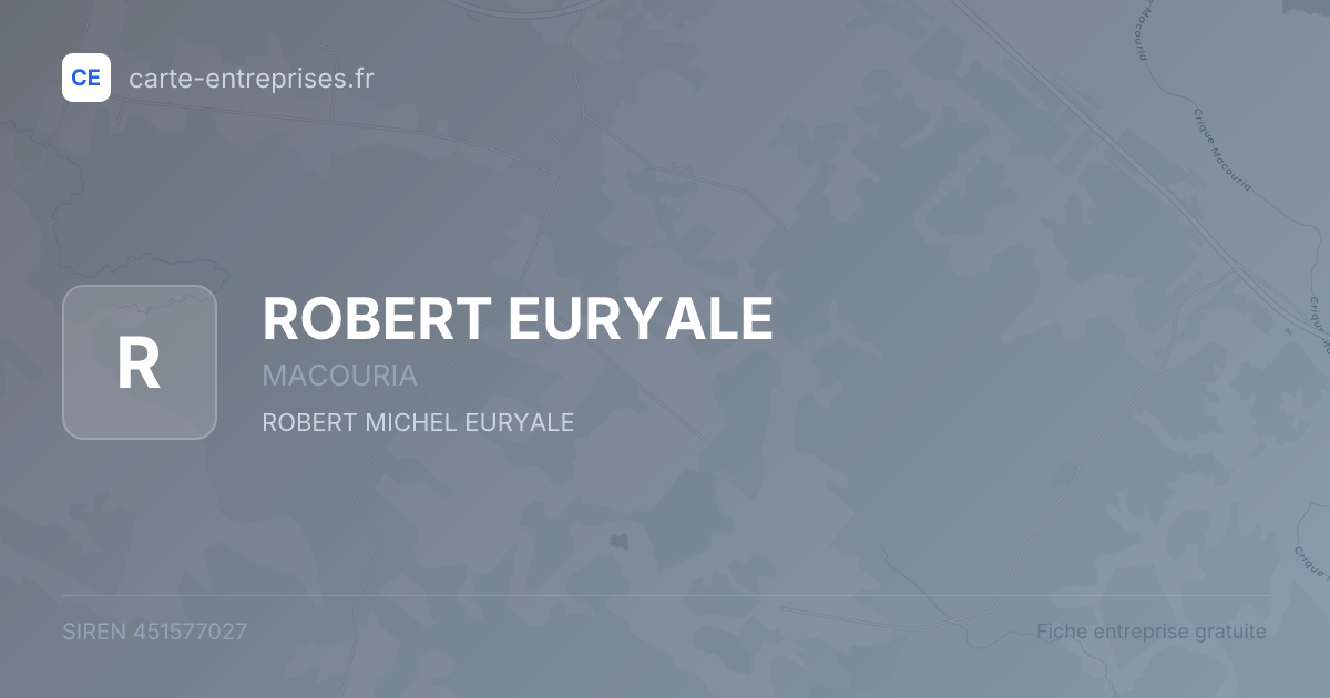 ROBERT EURYALE — 451577027 — fiche entreprise