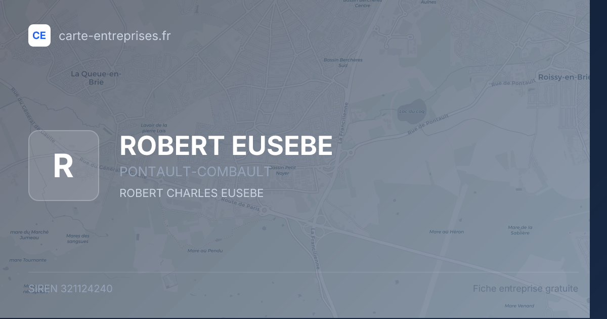 ROBERT EUSEBE — 321124240 — fiche entreprise