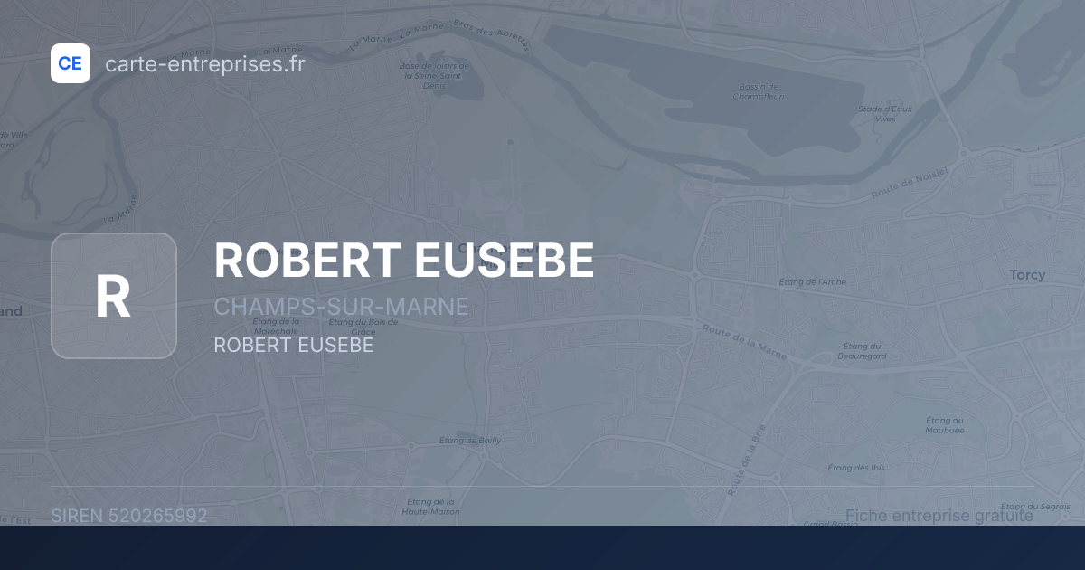 ROBERT EUSEBE — 520265992 — fiche entreprise