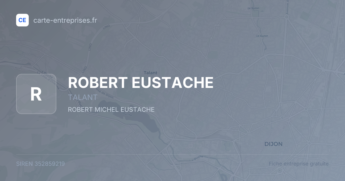 ROBERT EUSTACHE — 352859219 — fiche entreprise