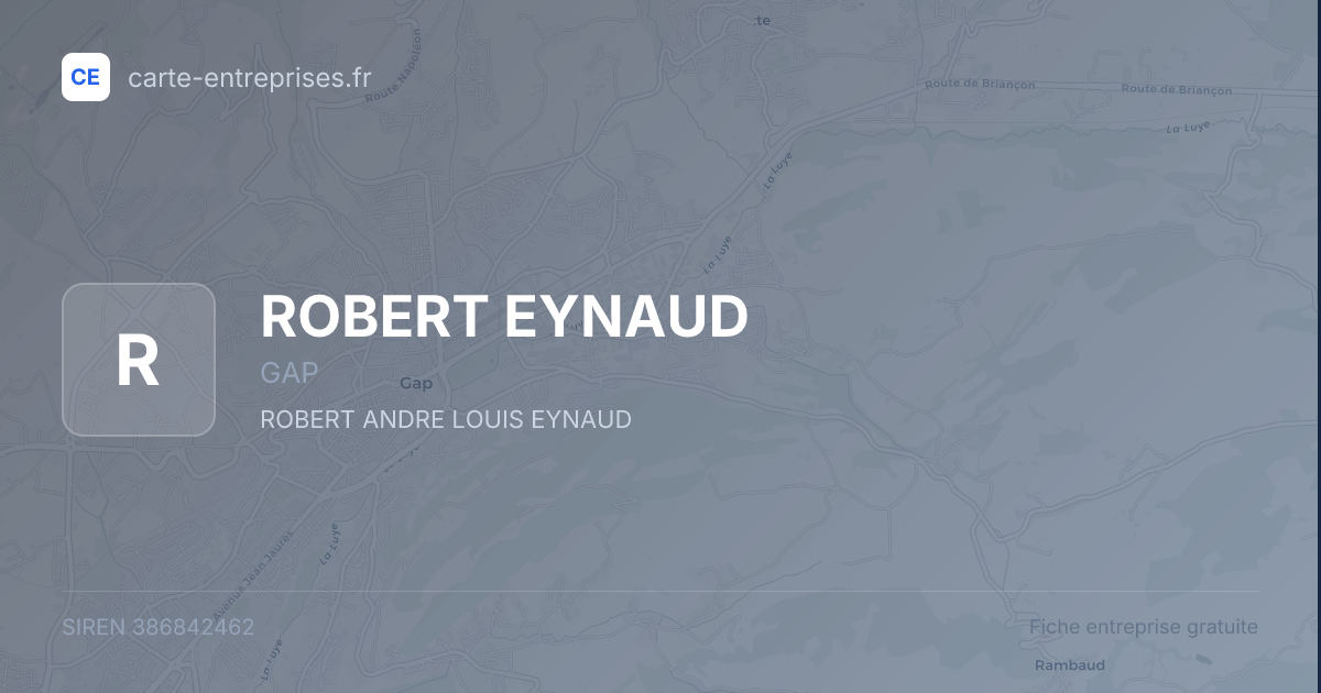 ROBERT EYNAUD — 386842462 — fiche entreprise