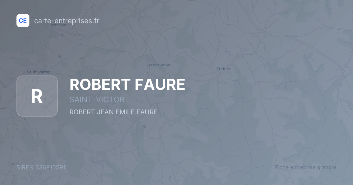 ROBERT FAURE — 336910591 — fiche entreprise