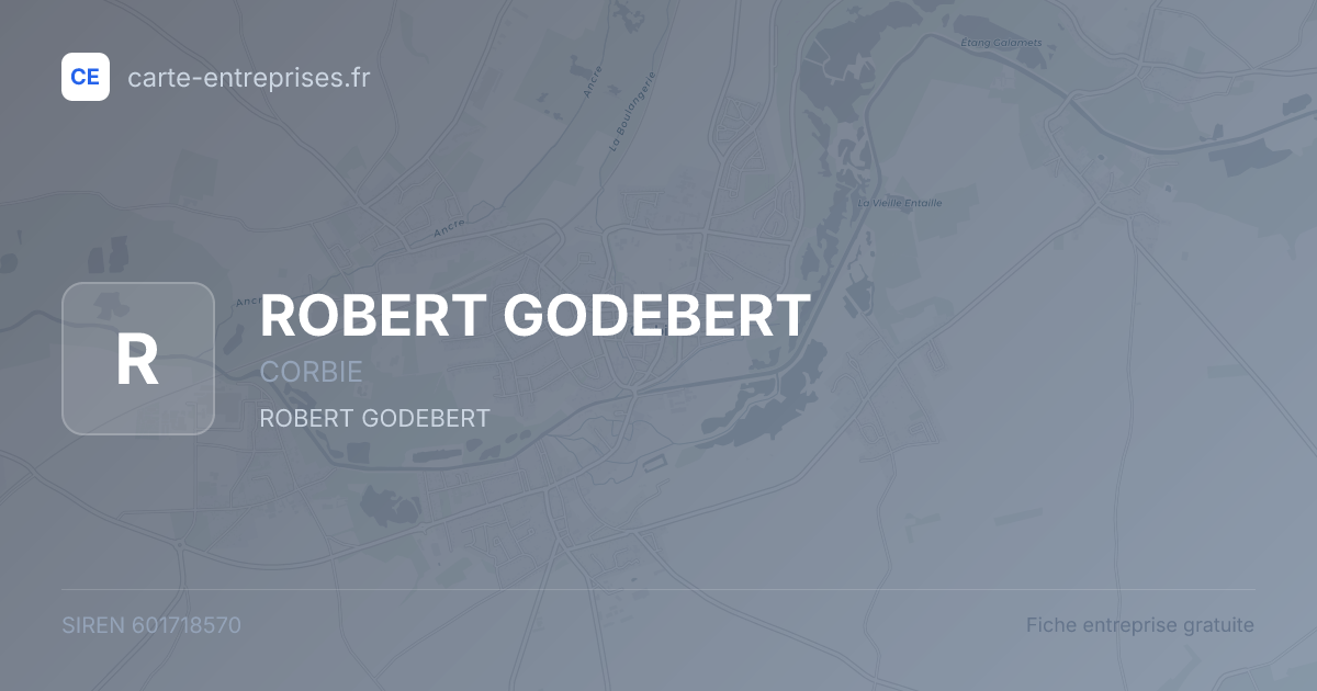 ROBERT GODEBERT — 601718570 — fiche entreprise