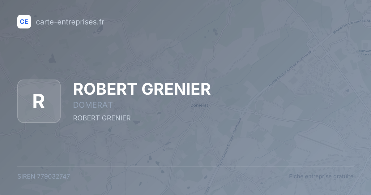 ROBERT GRENIER — 779032747 — fiche entreprise